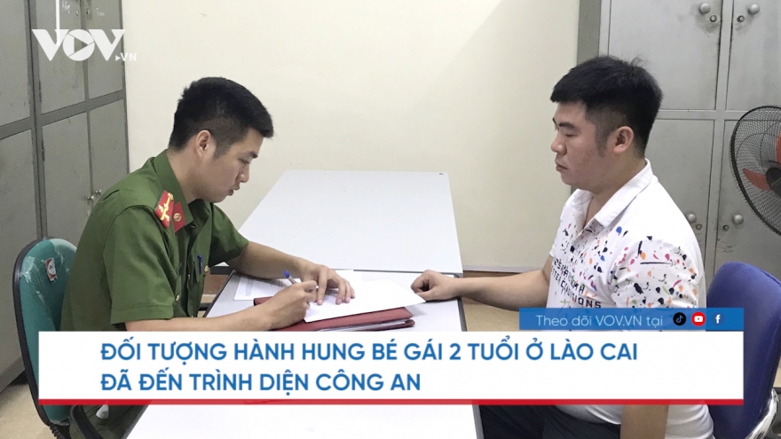 Đối tượng hành hung bé gái 2 tuổi ở Lào Cai đã đến trình diện Công an